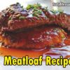 Meatloaf Recipe: Perfect for Your Busy Weeknight Dinner