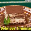 Tiramisu Recipe: The Best and Easy Tiramisu Cake Recipe