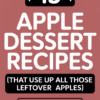 13 Apple Dessert Recipes That Use Up All Those Leftover Apples