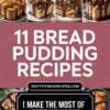 11 Bread Pudding Recipes That Make The Most Of Leftover Bread