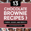 13 Chocolate Brownie Recipes That Are Fudgy, Gooey, And Perfect