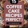 15 Coffee Cake Recipes Perfect For Brunch, Snacks, Or Dessert