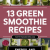13 Green Smoothie Recipes For Glowing Skin, Energy, And Cravings Control