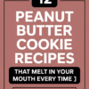 12 Peanut Butter Cookie Recipes That Melt In Your Mouth Every Time