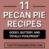 11 Pecan Pie Recipes That Are Gooey, Buttery, And Totally Foolproof