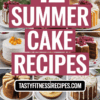 12 Summer Cake Recipes That Are Light, Fruity, And Crowd-Pleasing