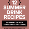 12 Summer Drink Recipes That Go Perfectly With Sunsets And Good Vibes