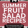 14 Summer Fruit Salad Recipes Bursting With Juicy Flavors