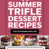 11 Summer Trifle Dessert Recipes To Cool Down Hot Days Deliciously