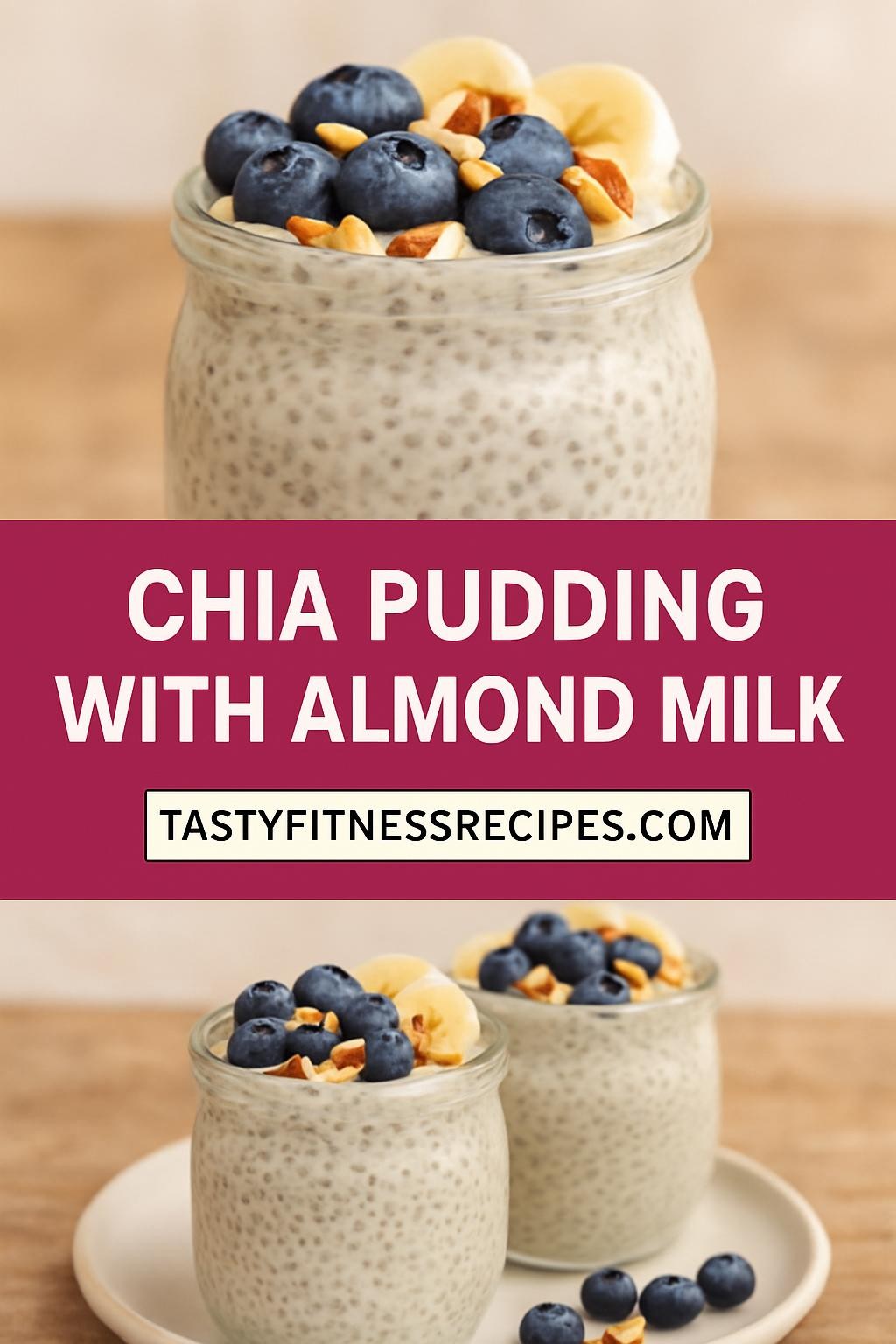 Chia Pudding with Almond Milk